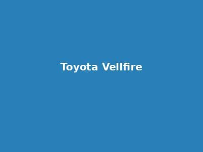 Toyota Vellfire 租赁 Mobil Jakarta