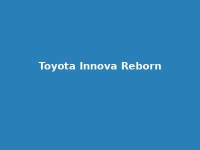 Toyota Innova Reborn 租赁 Mobil Jakarta