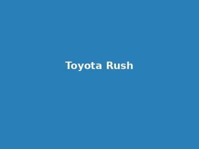 Toyota Rush 租赁 Mobil Jakarta