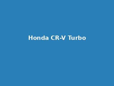 Honda CR-V Turbo 租赁 Mobil Jakarta