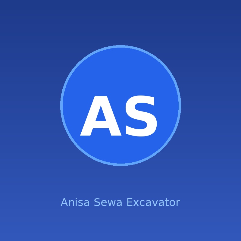 Anisa Sewa Excavator